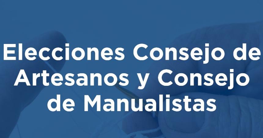 Consejo de Artesanos y de Manualistas- convocatoria a elecciones en septiembre