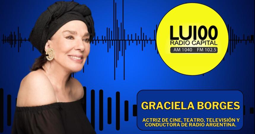 Nota a Graciela Borges en LU100 Radio Capital AM1040  AM1100 