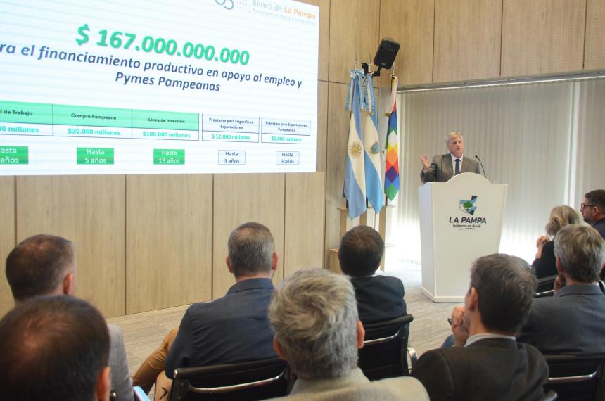 Nuevas liacuteneas de financiamiento del Banco de La Pampa por  167 mil millones