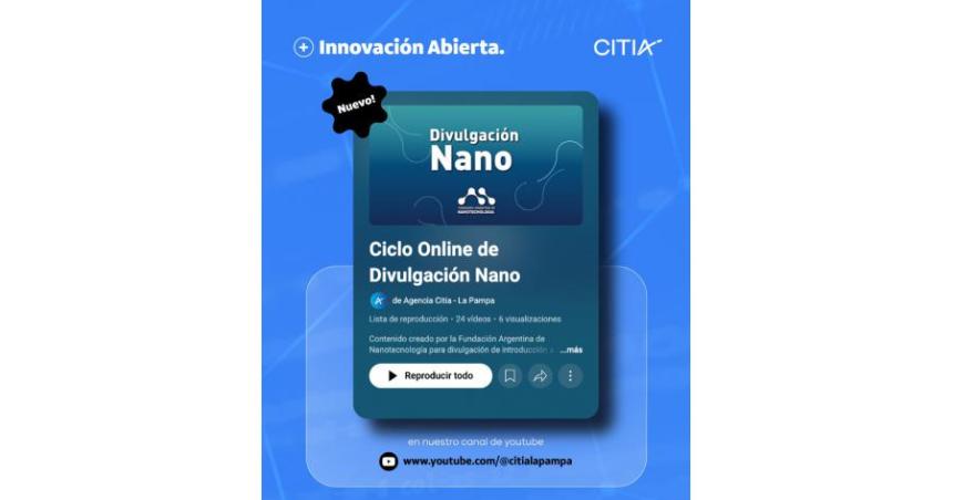 Ciclo de Charlas Nano en la Plataforma de YouTube de CITIA